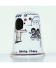 Love is being there